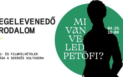 Pertőfi irodalmi Múzeum rendezvény: Mi van veled Petőfi?