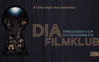 Dia Filmklub – pszichoanalitikus filmklub a Cirkóban – október 13-tól