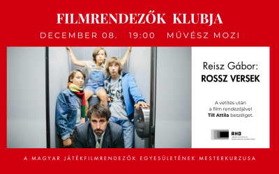 Filmrendezők Klubja – Reisz Gábor: Rossz versek – december 8.